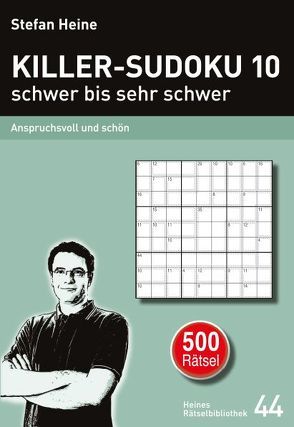 KILLER-SUDOKU 10 – schwer bis sehr schwer von Heine,  Stefan