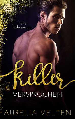 KILLER: Versprochen (Mafia-Liebesroman) von Velten,  Aurelia