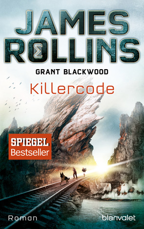 Killercode von Blackwood,  Grant, Rollins,  James, Stöbe,  Norbert