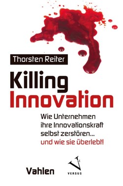 Killing Innovation von Reiter,  Thorsten