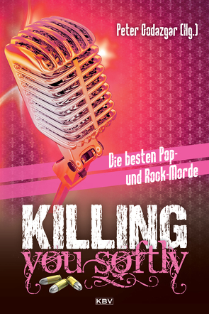 Killing You Softly von Godazgar,  Peter