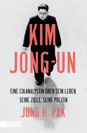 Kim Jong-un von Becker,  Ulrike, Gockel,  Gabriele, Pak,  Jung H., Seuß,  Rita, Wollermann,  Thomas