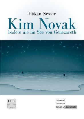 Kim Novak badete nie im See von Genezareth – Håkan Nesser – Lehrerheft von Matt,  Elinor