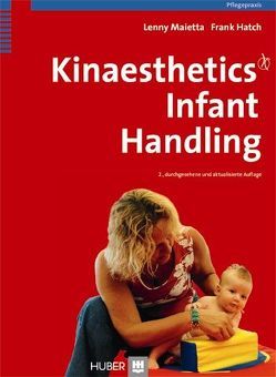 Kinaesthetics Infant Handling von Hatch,  Frank, Maietta,  Lenny, Villwock,  Ute