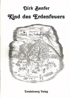 Kind des Erdenfeuers von Benfer,  Dirk