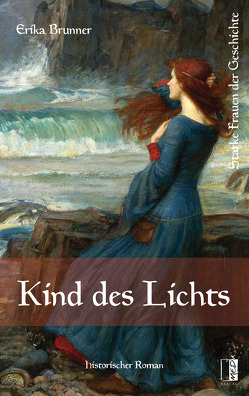 Kind des Lichts von Brunner,  Erika