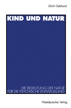 Kind und Natur von Gebhard,  Ulrich