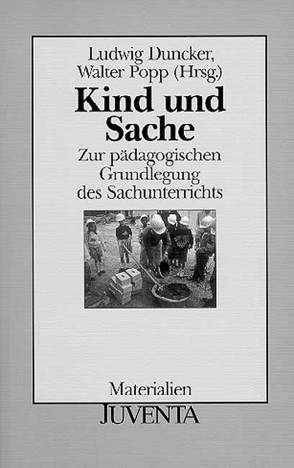 Kind und Sache von Duncker,  Ludwig, Popp,  Walter