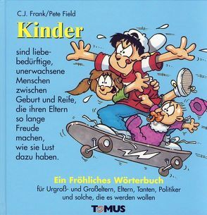 Kinder von Field,  Pete, Frank,  C J