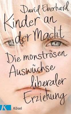 Kinder an der Macht von Eberhard,  David, Rasmussen-Otten,  Lone