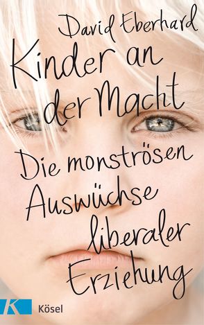 Kinder an der Macht von Eberhard,  David, Rasmussen-Otten,  Lone