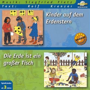 Kinder auf dem Erdenstern & Die Erde ist ein großer Tisch von Domina,  Dagmar, Fietz,  Oliver, Fietz,  Siegfried, Krenzer,  Rolf