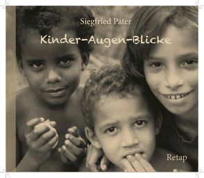 Kinder-Augen-Blicke von Pater,  Siegfried, Röthel,  Eva