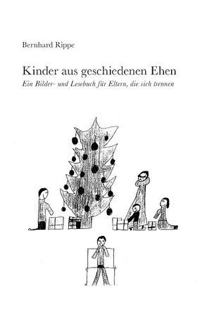 Kinder aus geschiedenen Ehen von Rippe,  Bernhard