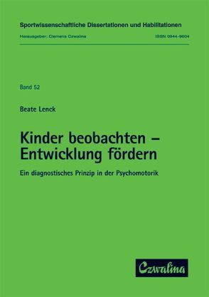 Kinder beobachten – Entwicklung fördern von Lenck,  Beate