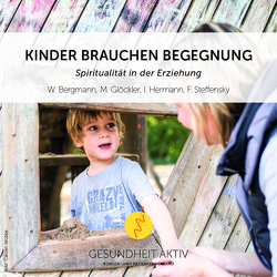 Kinder brauchen Begegnung