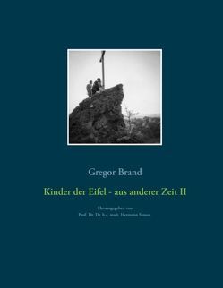 Kinder der Eifel – aus anderer Zeit II von Brand,  Gregor, Simon,  Hermann