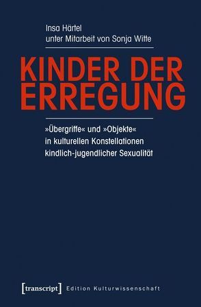 Kinder der Erregung von Härtel,  Insa, Witte,  Sonja