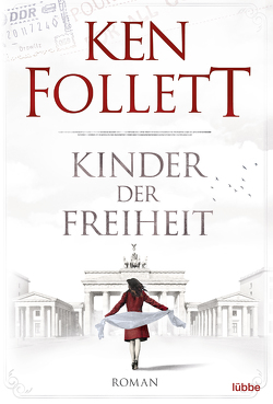 Kinder der Freiheit von Dreher,  Tina, Follett,  Ken, Schmidt,  Dietmar, Schumacher,  Rainer