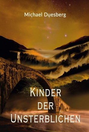 KINDER DER UNSTERBLICHEN von Duesberg,  Michael