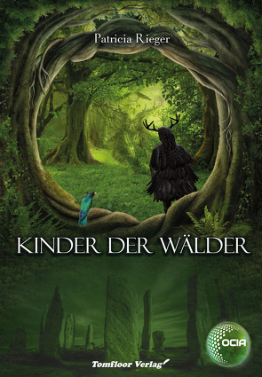 Kinder der Wälder – OCIA von Rieger,  Patricia