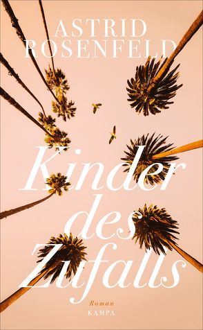 Kinder des Zufalls von Rosenfeld,  Astrid