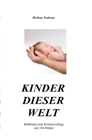 Kinder dieser Welt von Isabeau,  Melany