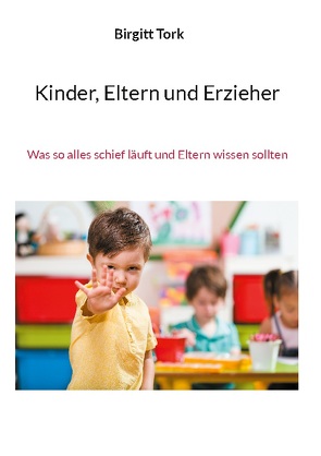 Kinder, Eltern und Erzieher von Tork,  Birgitt