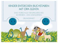 Kinder endecken Buchstaben mit Opa Günta – Übungspaket von Schweisthal,  Günther