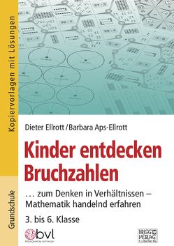 Kinder entdecken Bruchzahlen von Aps-Ellrott,  Barbara, Ellrott,  Dieter