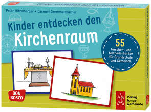 Kinder entdecken den Kirchenraum von Gremmelspacher,  Carmen, Hitzelberger,  Peter, Müller,  Martina