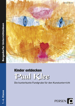 Kinder entdecken Paul Klee von Gareis,  Ursula