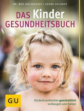 Das Kinder-Gesundheitsbuch von Soldner,  Georg, Vagedes,  Jan