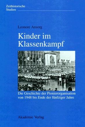 Kinder im Klassenkampf von Ansorg,  Leonore