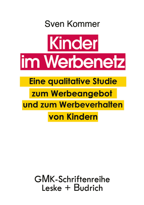 Kinder im Werbenetz von Kommer,  Sven