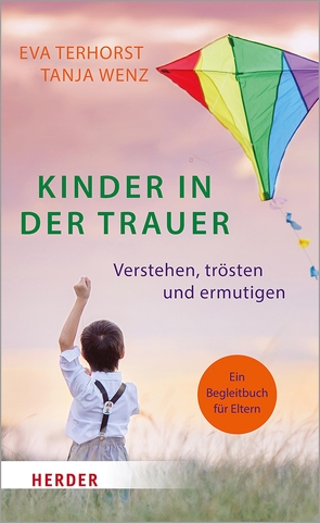 Kinder in der Trauer von Terhorst,  Eva, Wenz,  Tanja