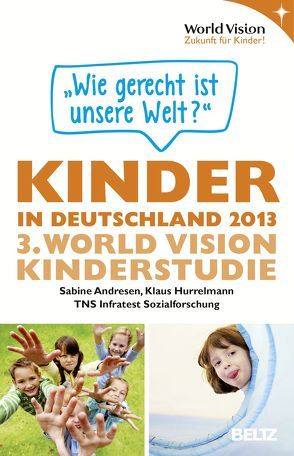 Kinder in Deutschland 2013 von World Vision Deutschland e.V.