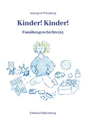 Kinder! Kinder! von Wienberg,  Annegret