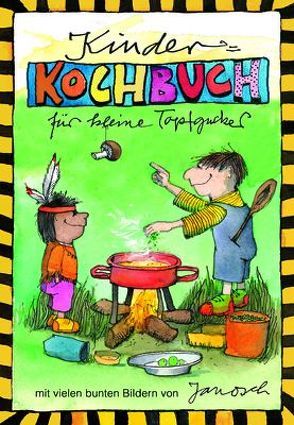 Kinder-Kochbuch für kleine Topfgucker von Frissi,  Felix, Janosch