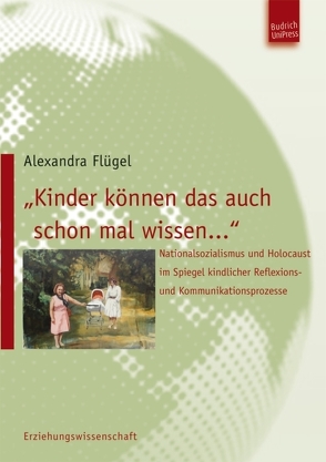 „Kinder können das auch schon mal wissen…“ von Flügel,  Alexandra