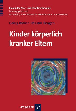 Kinder körperlich kranker Eltern von Haagen,  Miriam, Romer,  Georg