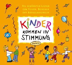 Kinder kommen in Stimmung von Budde,  Pit, Hering,  Wolfgang, Höfele,  Hartmut E, Kindel,  Unmada Manfred, Kiwit,  Ralf, Vogdt,  Michi