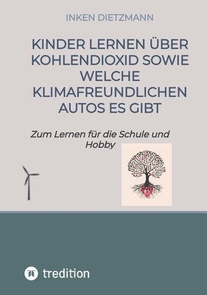 Kinder lernen über Kohlendioxid sowie welche Klimafreundlichen Autos es gibt von dietzmann,  inken