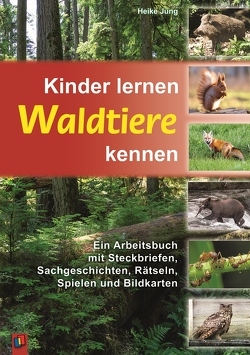 Kinder lernen Waldtiere kennen von Jung,  Heike