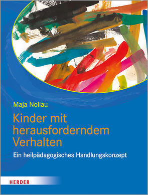 Kinder mit herausforderndem Verhalten von Nollau,  Maja