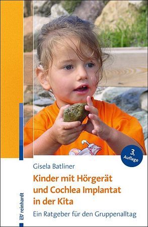 Kinder mit Hörgerät und Cochlea Implantat in der Kita von Batliner,  Gisela