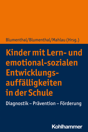 Kinder mit Lern- und emotional-sozialen Entwicklungsauffälligkeiten in der Schule von Balt,  Miriam, Bauer,  Toni, Bethke-Köhler,  Ricarda, Blumenthal,  Stefan, Blumenthal,  Yvonne, Börnert-Ringleb,  Moritz, Carnein,  Oliver, Casale,  Gino, Daum,  Marcel, Diehl,  Kirsten, Ehlert,  Antje, Förster,  Natalie, Fritz-Stratmann,  Annemarie, Gebhardt,  Markus, Grosche,  Michael, Grotjohann,  Cathrin, Grünke,  Matthias, Haferkamp,  Miriam, Hagen,  Tobias, Hanisch,  Charlotte, Hartke,  Bodo, Hartke,  Kristina, Hartke,  Uta, Hartmann,  Erich, Haugwitz,  Solveig, Heimlich,  Ulrich, Hennemann,  Thomas, Hensen,  Anna, Hillenbrand,  Clemens, Hövel,  Dennis, Huber,  Christian, Jungjohann,  Jana, Kossow,  Michael, Krull,  Johanna, Linderkamp,  Friedrich, Mahlau,  Kathrin, Melzer,  Conny, Methner,  Andreas, Meyer,  Hanna, Ricken,  Gabi, Sagert,  Anke, Schaller,  Pascale, Schöning,  Anne, Schultze-Petzold,  Patricia, Schwede-Anders,  Marit, Sikora,  Simon, Souvignier,  Elmar, Stockheim,  Daniel, Vrban,  Robert, Wember,  Franz B., Wilbert,  Jürgen, Winkes,  Julia, Wolff,  Silke