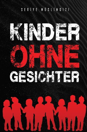 Kinder Ohne Gesicht von Müslimqizi,  Seriyye