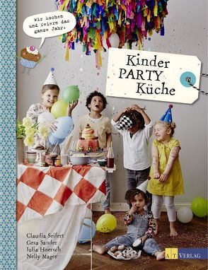 Kinder-Party-Küche von Hoersch,  Julia, Mager,  Nelly, Sander,  Gesa, Seifert,  Claudia