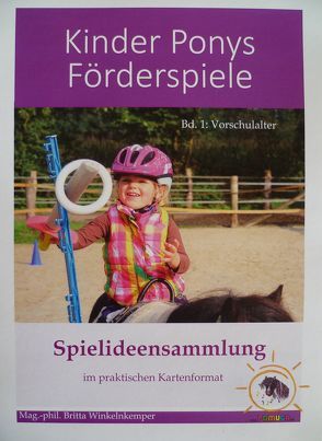 Kinder Ponys Förderspiele von Winkelnkemper,  Britta